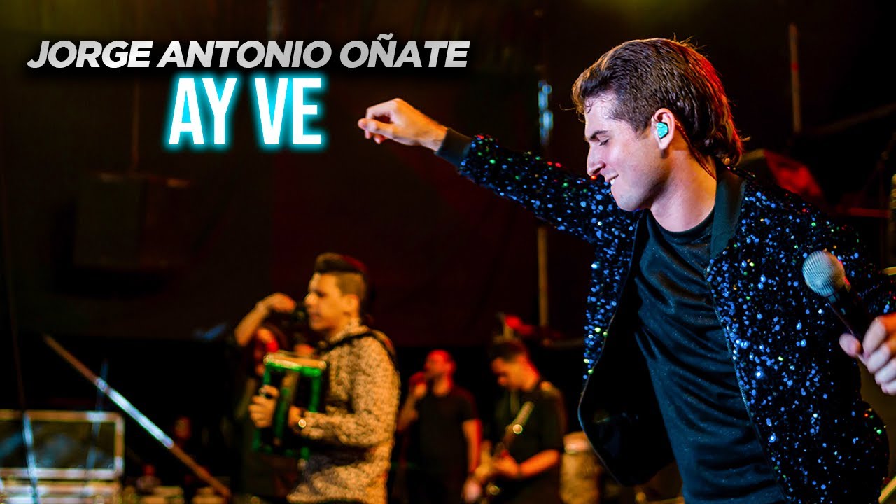 Jorge Antonio Oñate - Ay Ve (En Vivo - Valledupar)