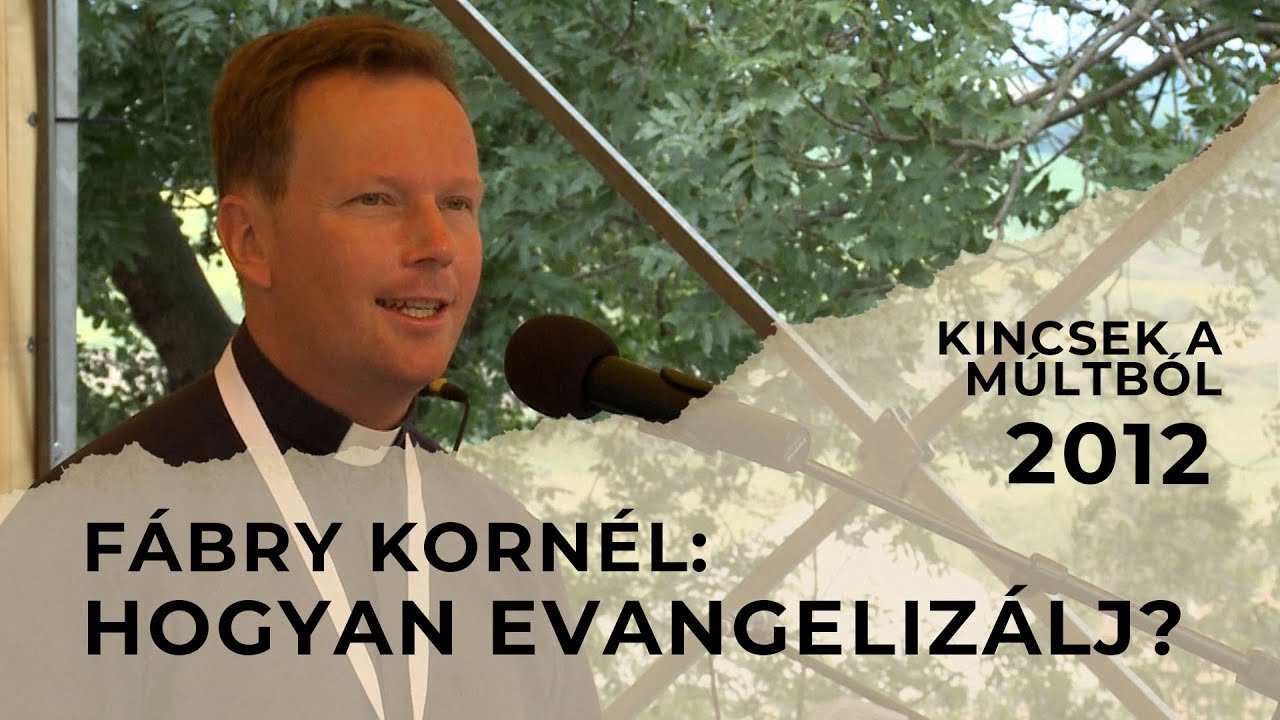 Hogyan evangelizálj? - Fábry Kornél