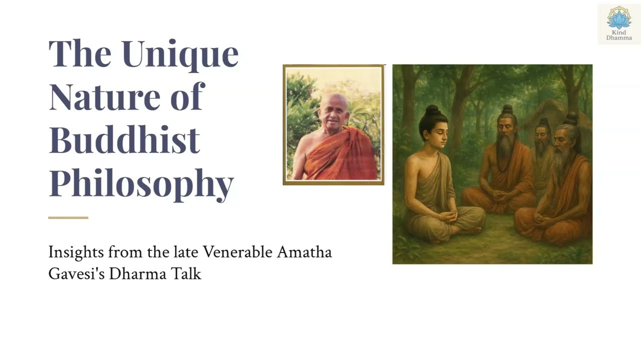 The Unique Nature of Buddhist Philosophy (Summary) - Ven Amatha Gavesi