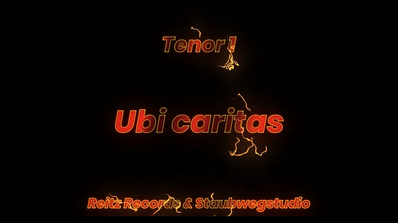 Ubi caritas   Tenor 1