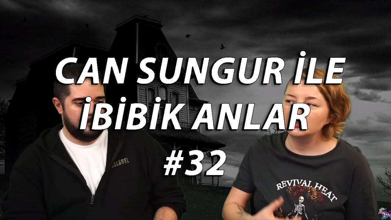 Can Sungur ile İbibik Anlar #32
