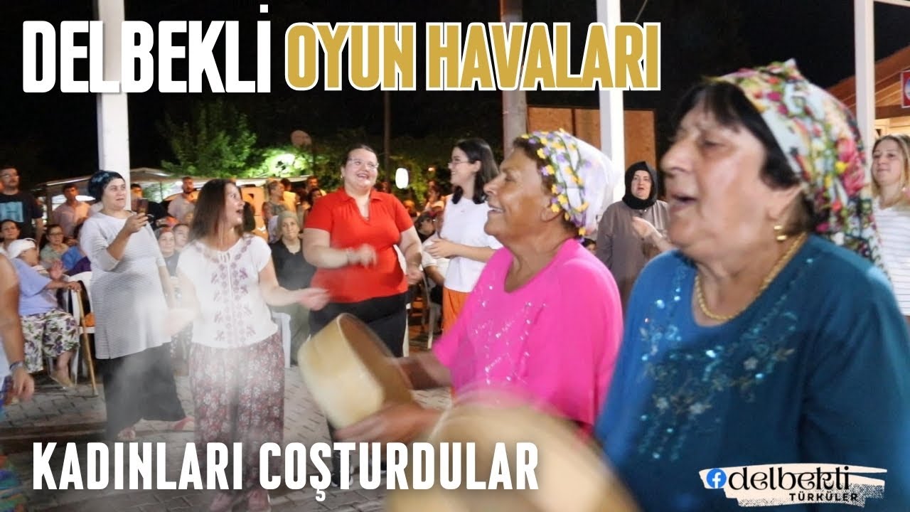 Delbekçi Ablalardan Oyun Hava Resitali - Delbekli Türküler