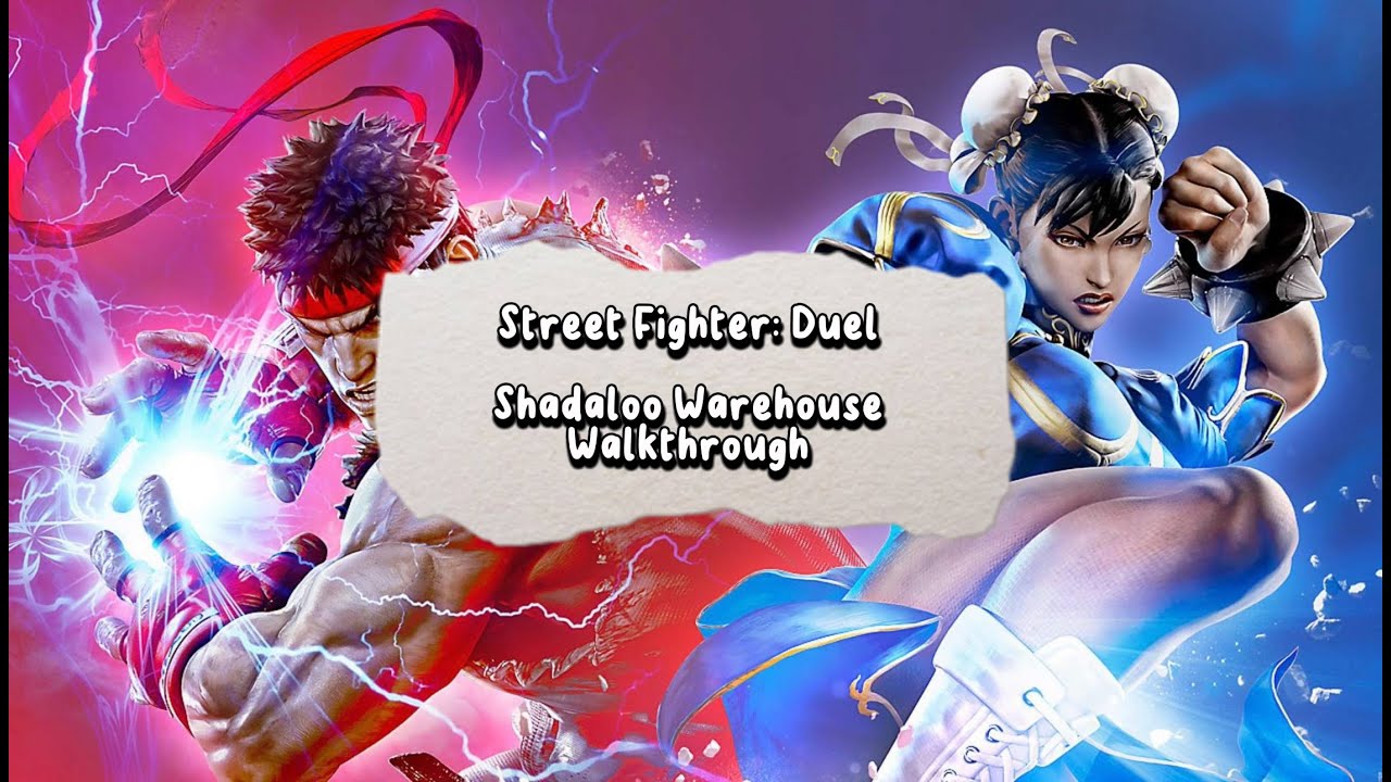 Street Fighter: Duel - F2P Shadaloo Warehouse Walkthrough