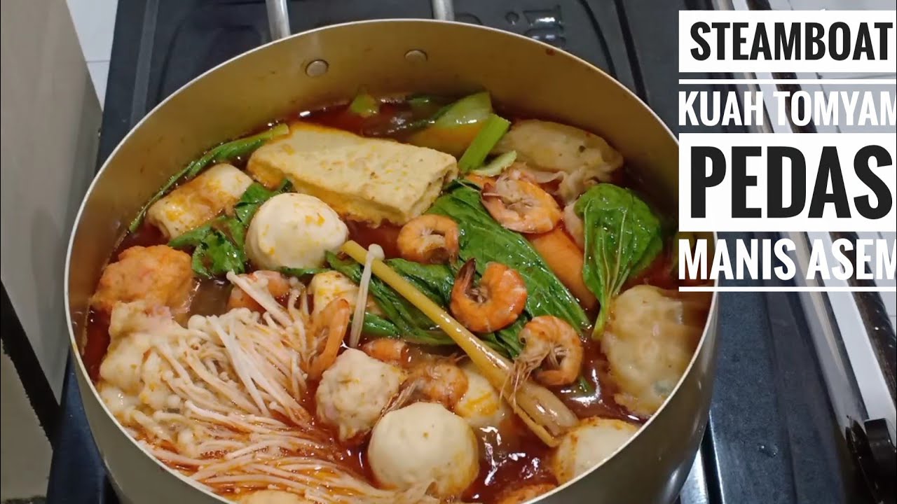 STEAMBOAT KUAH TOMYAM JUARA PALING ENAK DAN SYEGER | MASAKAN ALA JEPANG TERMUDAH😘
