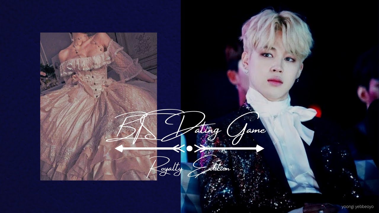 BTS Dating Game (Royalty Version)