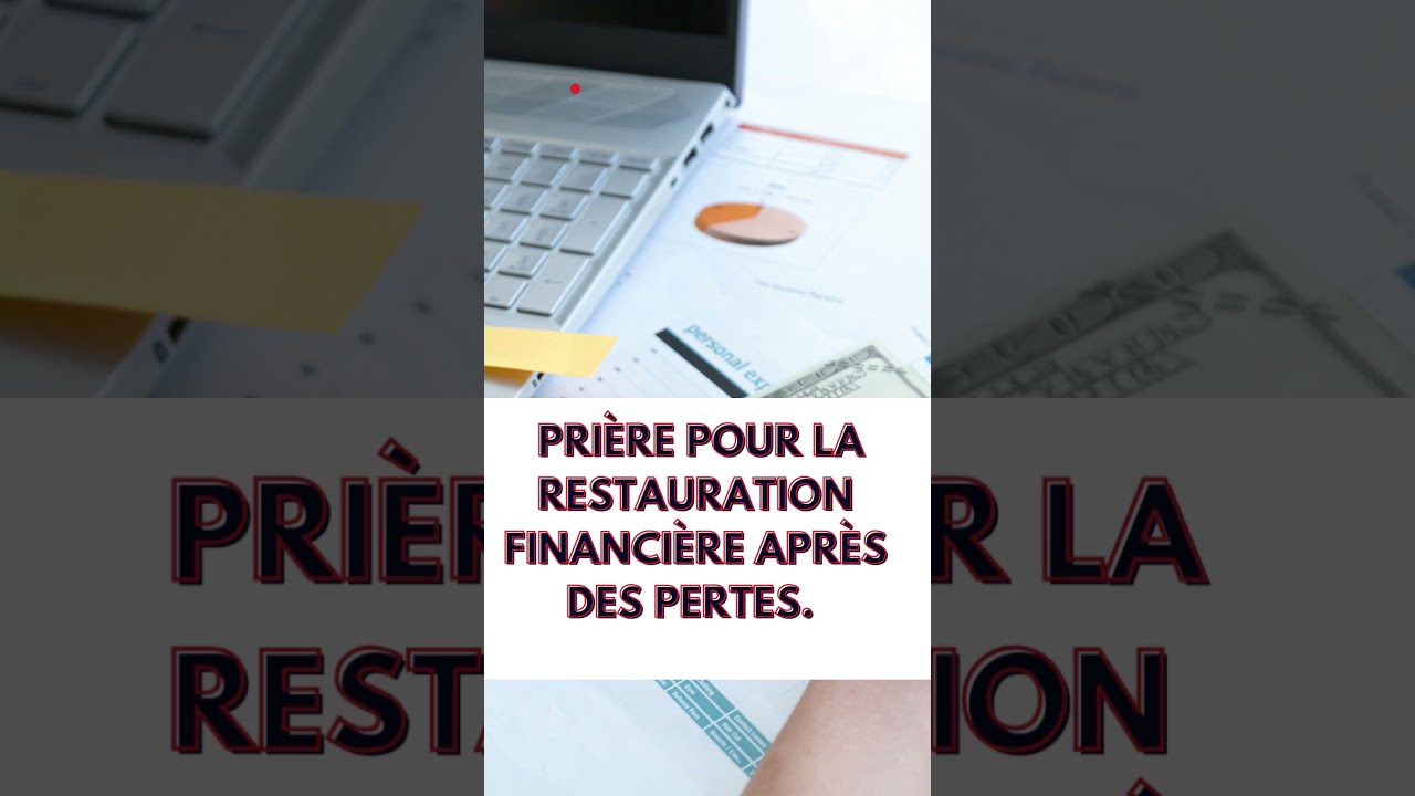 Pri&egrave;re pour la restauration financi&egrave;re apr&egrave;s des pertes