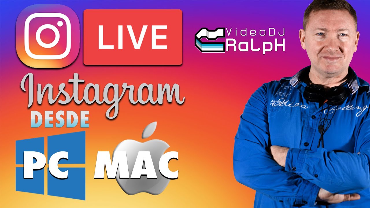 Streaming profesional en Instagram Live desde Ordenador Windows o Mac