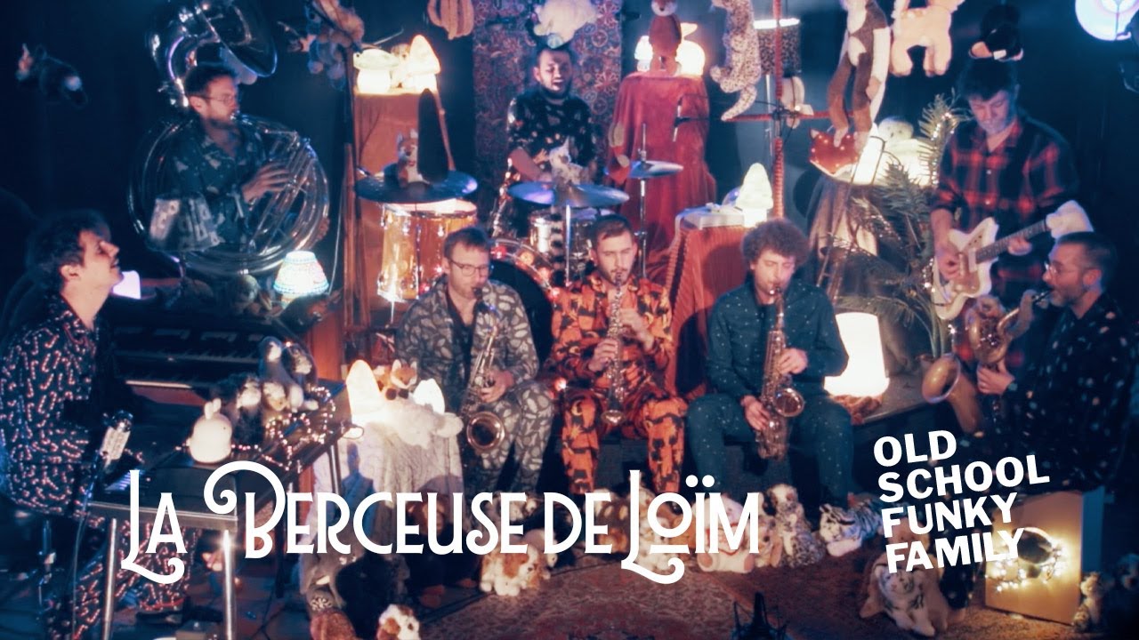 OLD SCHOOL FUNKY FAMILY - La Berceuse de Loïm (Official Music Video)