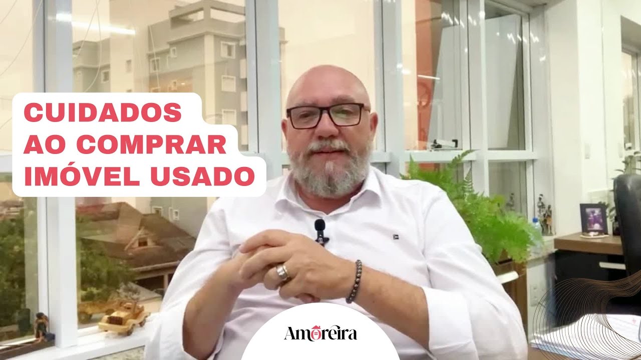 Cuidados ao Comprar Im&oacute;vel Usado