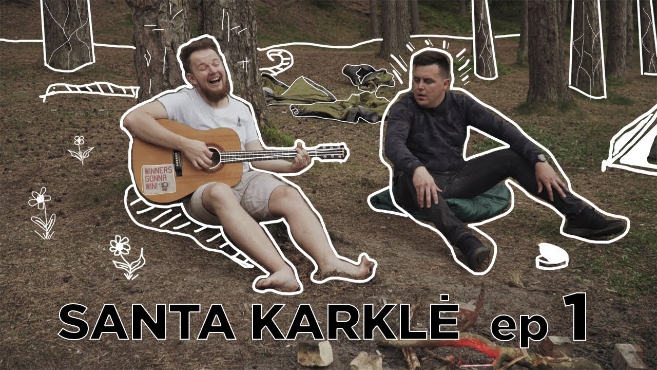 SANTA KARKLĖ | Stovyklavimas