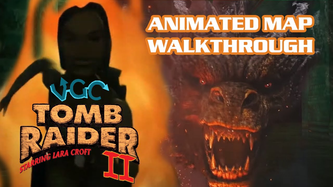 TOMB RAIDER II Map Walkthrough
