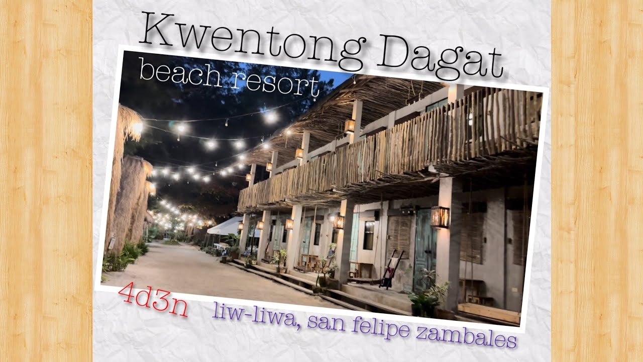 Kwentong Dagat Beach Resort Liwliwa San Felipe Zambales 2023