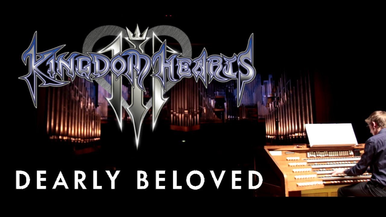 Kingdom Hearts 3 - Dearly Beloved organ and piano paraphrase by Grissini Project