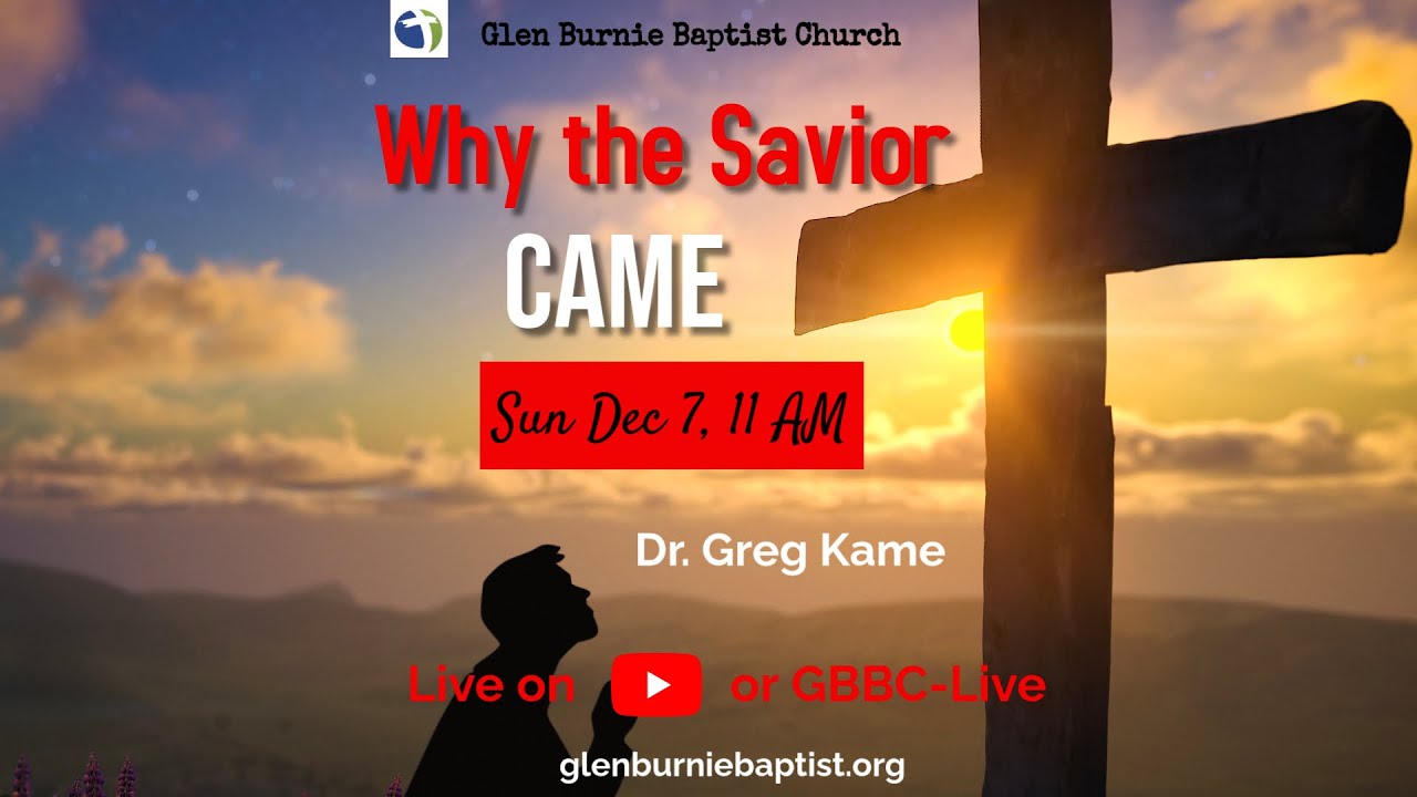 Glen Burnie Baptist Church Worship Service - December 7, 2025