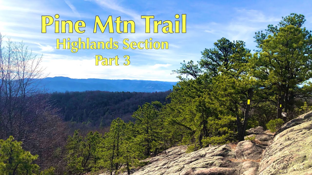 Pine Mountain State Scenic Trail- Highlands Section Part 3