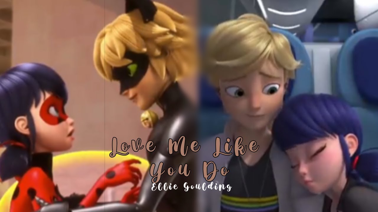 || Love Me Like You Do || Adrienette x Ladynoir