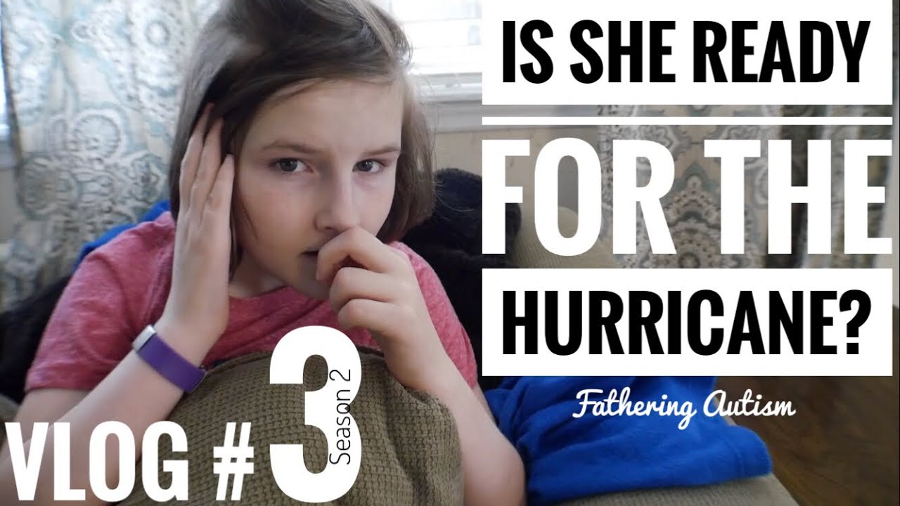 Hurricane Prep For Autism Family | Fathering Autism Vlog #3