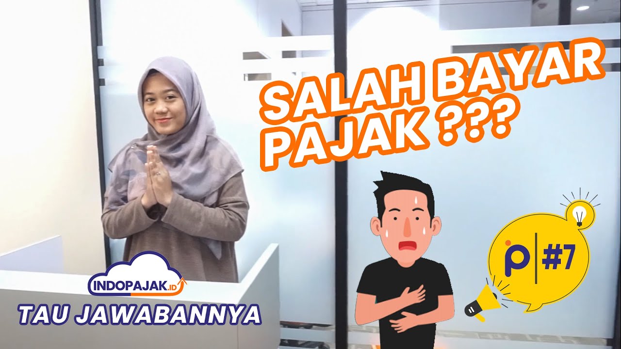 Salah Isi Form Pajak? Bagaimana memperbaikinya?