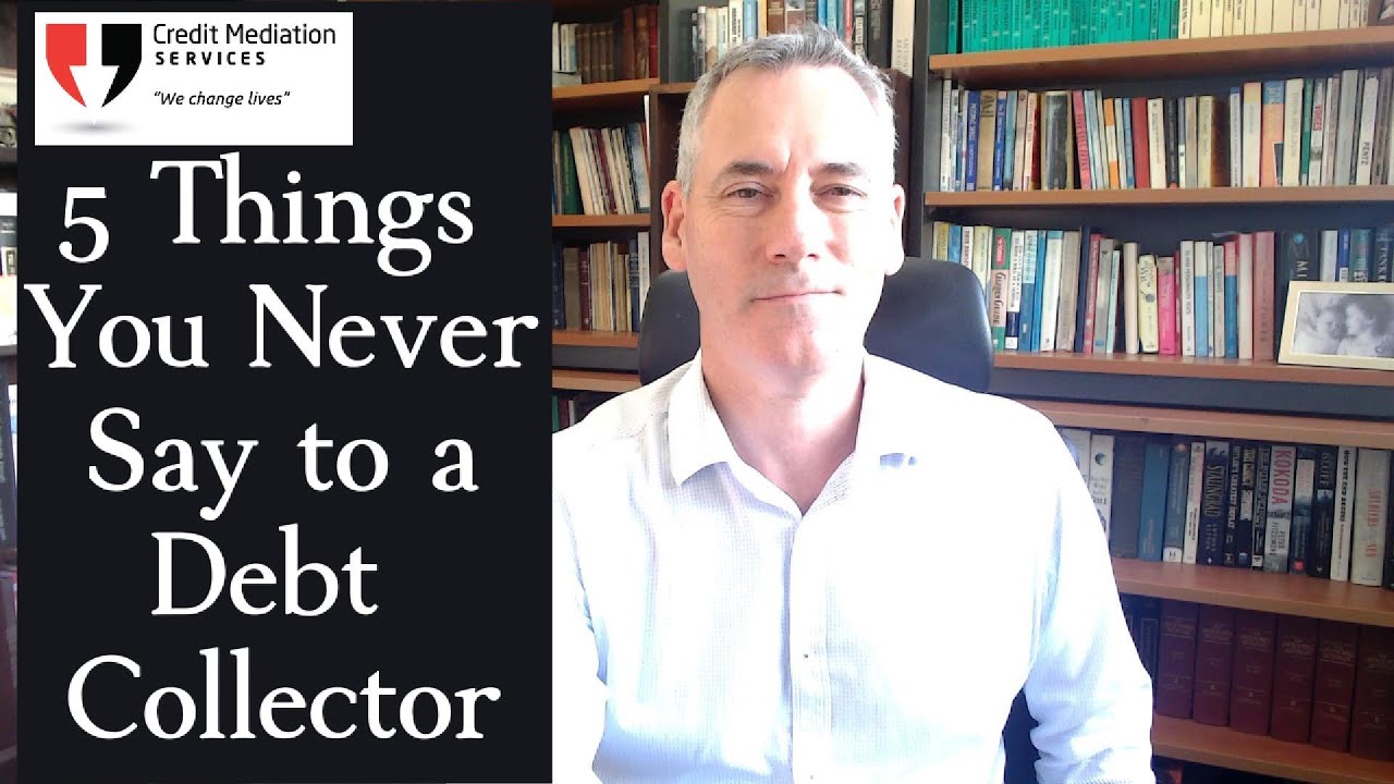 5 Things You Never Say to a Debt Collector