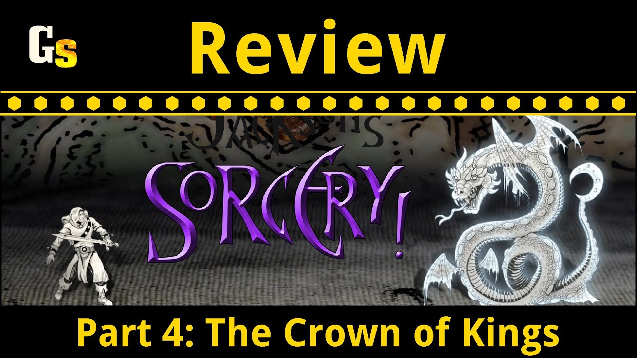 Sorcery! Part 4 - Crown of Kings Review (No Spoilers)