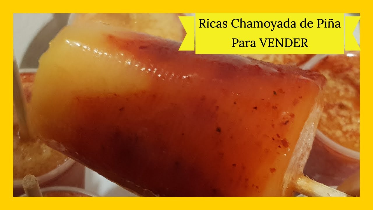 Ricas Chamoyadas de Piña 🍍 Para NEGOCIO