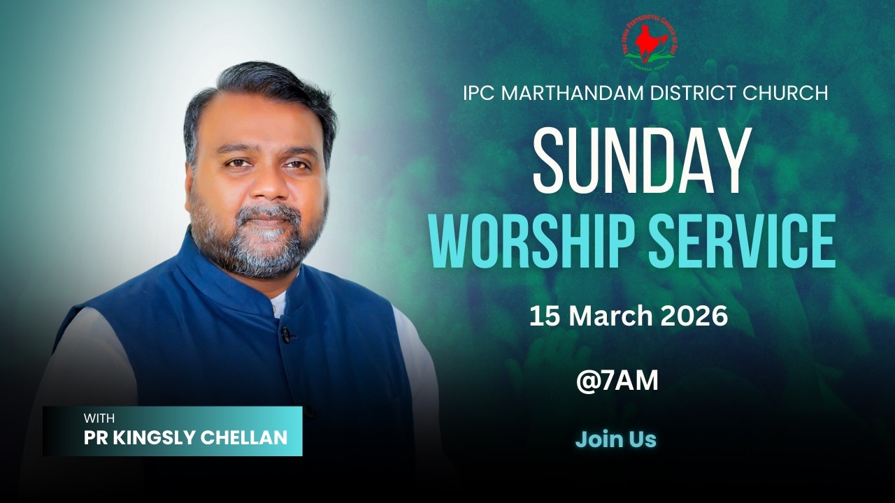 SUNDAY WORSHIP SERVICE || IPC MARTHANDAM DISTRICT CHURCH || LIVE || MAR 15 || 2026