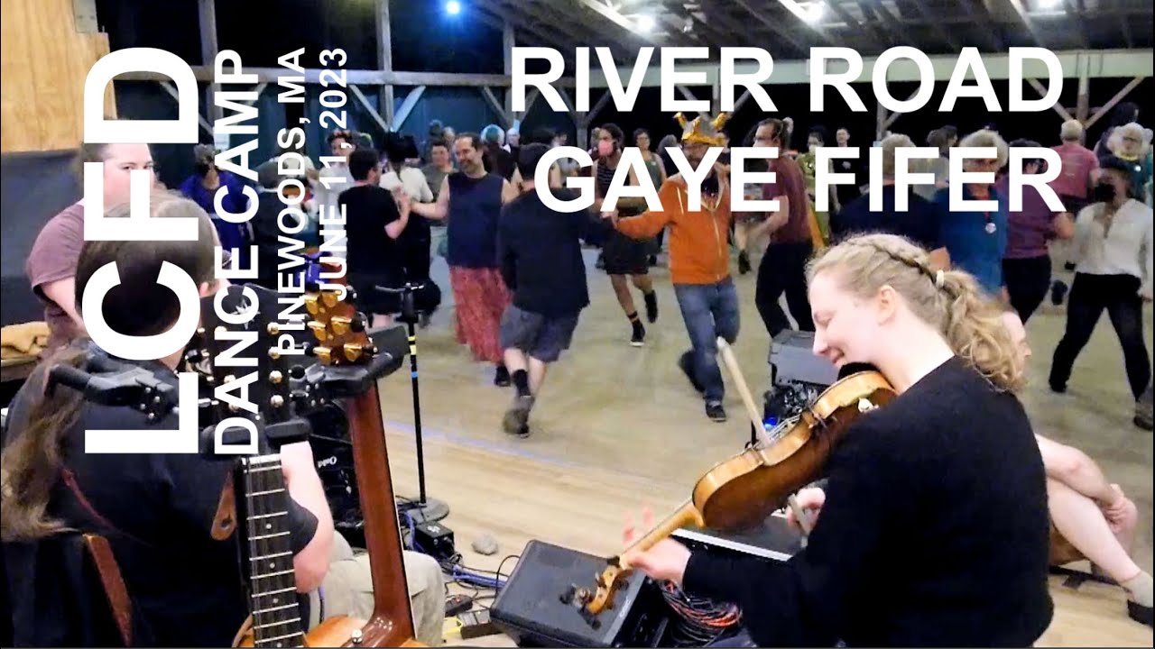 LCFD Dance Camp: River Road & Gaye Fifer 6/10/23