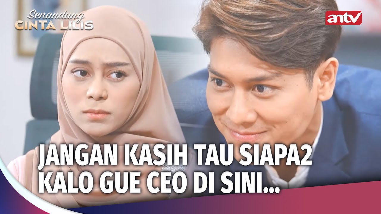 Ternyata Lilis Kerja Di Kantornya Leo, Hmm... | Senandung Cinta Lilis ANTV Ep 40 (1/4)