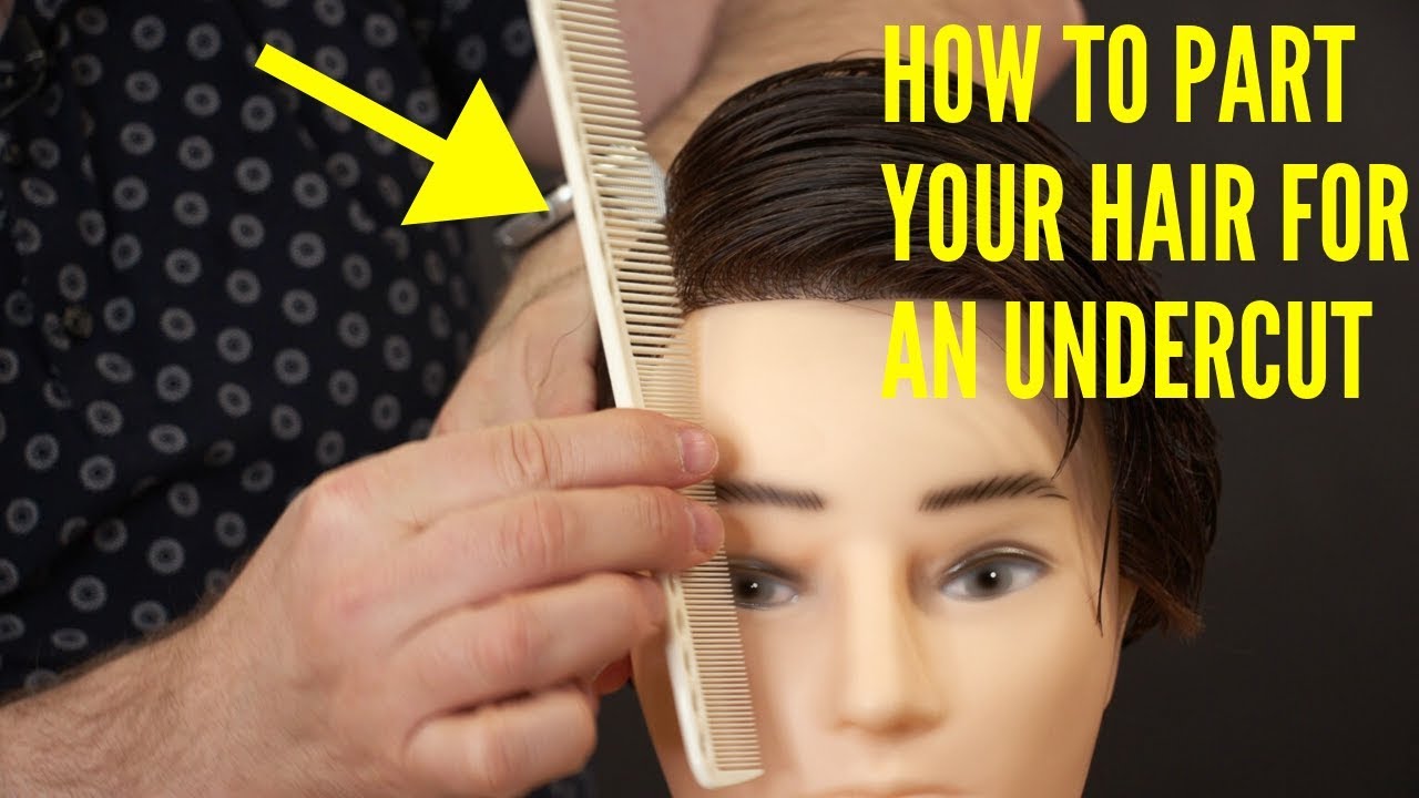 How to Part Your Hair for an Undercut - TheSalonGuy