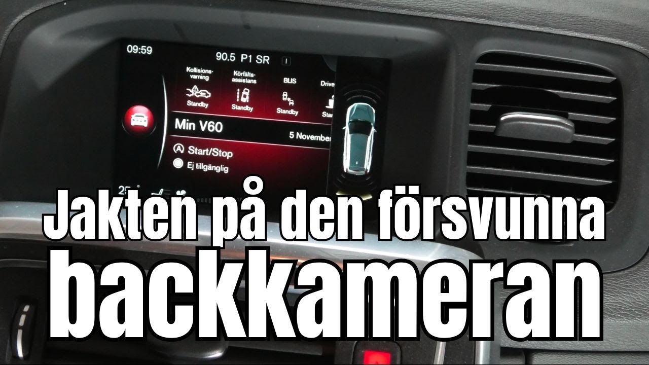 Backkameran har rymt. Vart tog den vägen? Volvo V60 -16