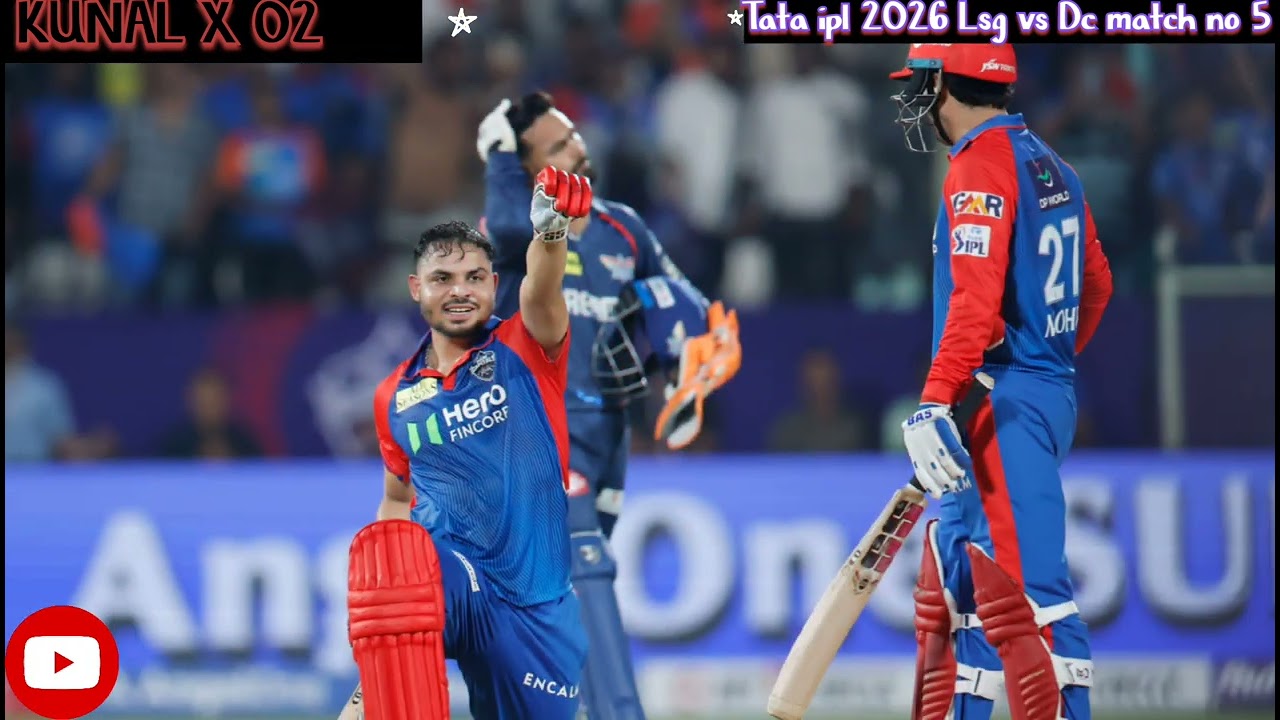Tata ipl 2026 match number 5 lag vs dc . Full match highlights Lsg vs dc all information.