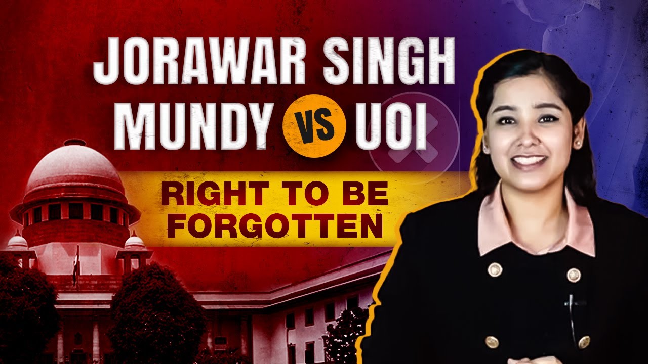 Right to be Forgotten | Important Judgments of 2021 | CLAT | Law Exams