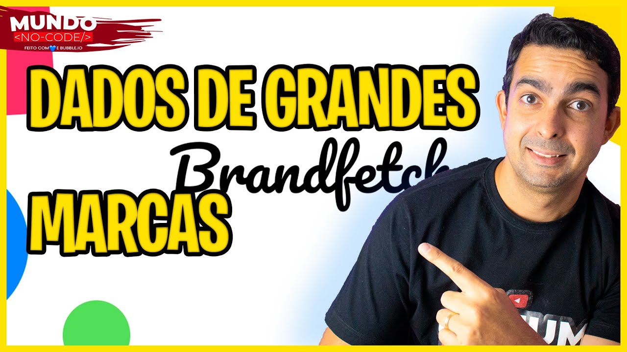 Dados de grandes marcas no seu app Tutorial bubble.io para iniciantes Brandfetch