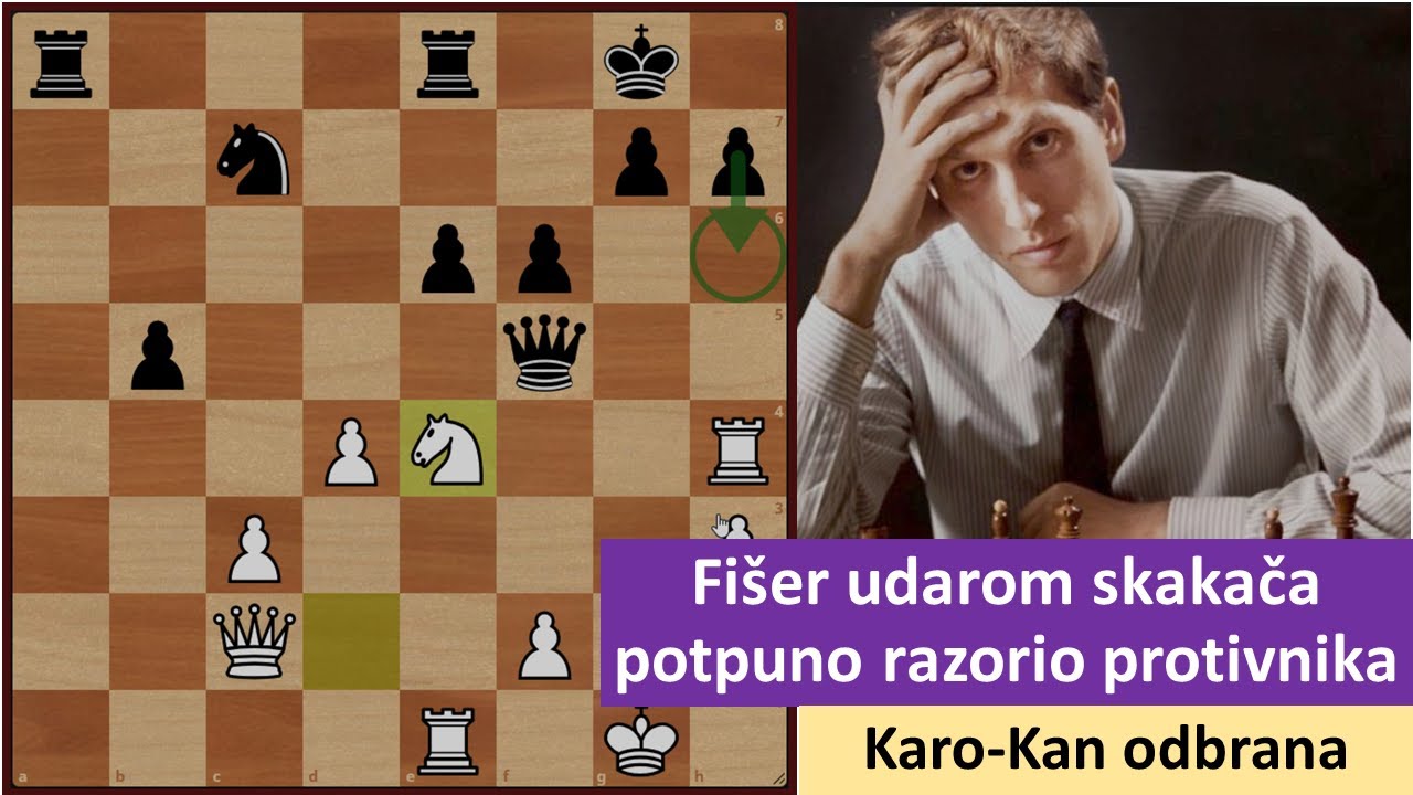 Bobi Fišer udarom skakača potpuno razorio poziciju protivnika - Karo-Kan odbrana