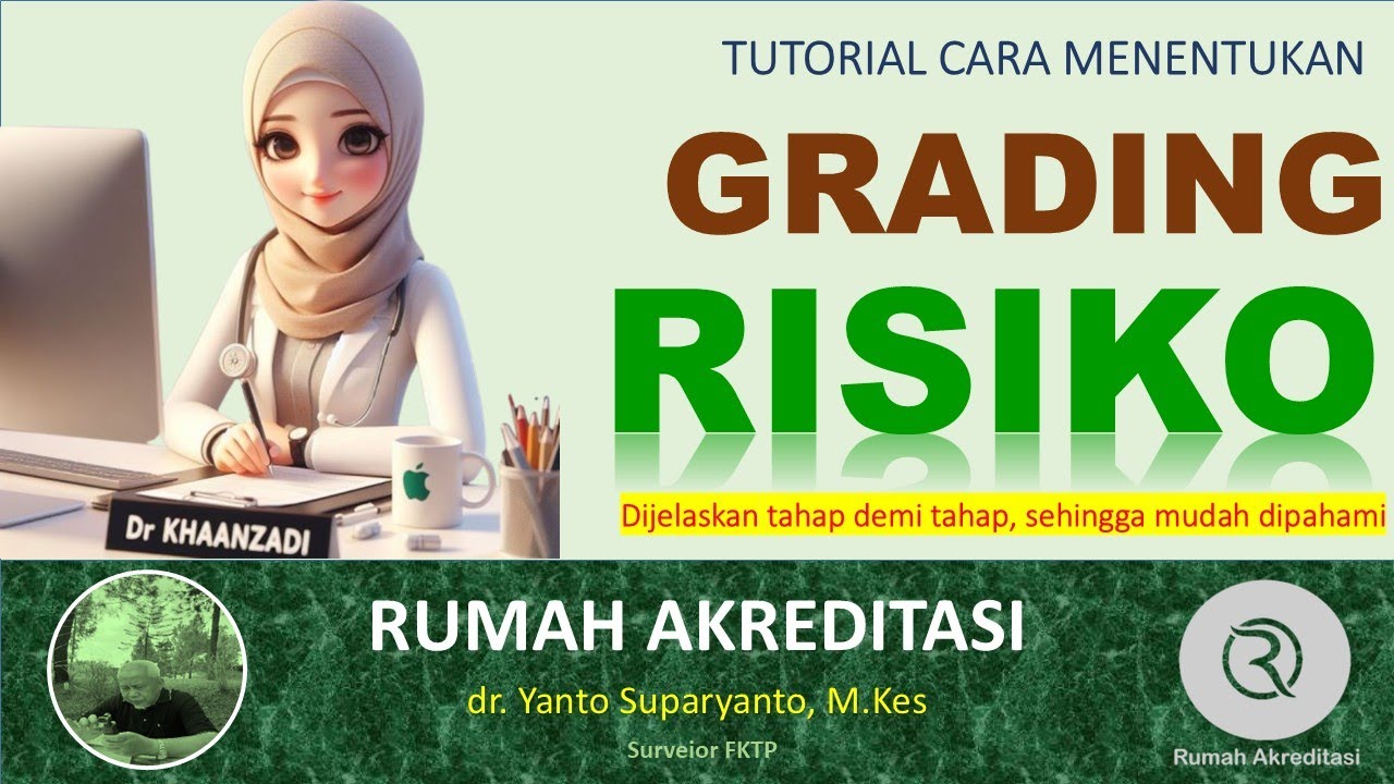 Tutorial Cara Menentukan Grading Risiko Insiden Keselamatan Pasien (IKP)