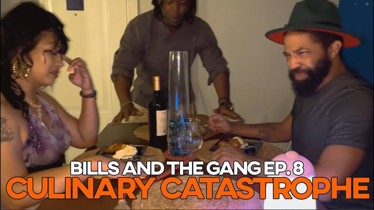 Bills and The Gang Episode 8- Culinary Catastrophe