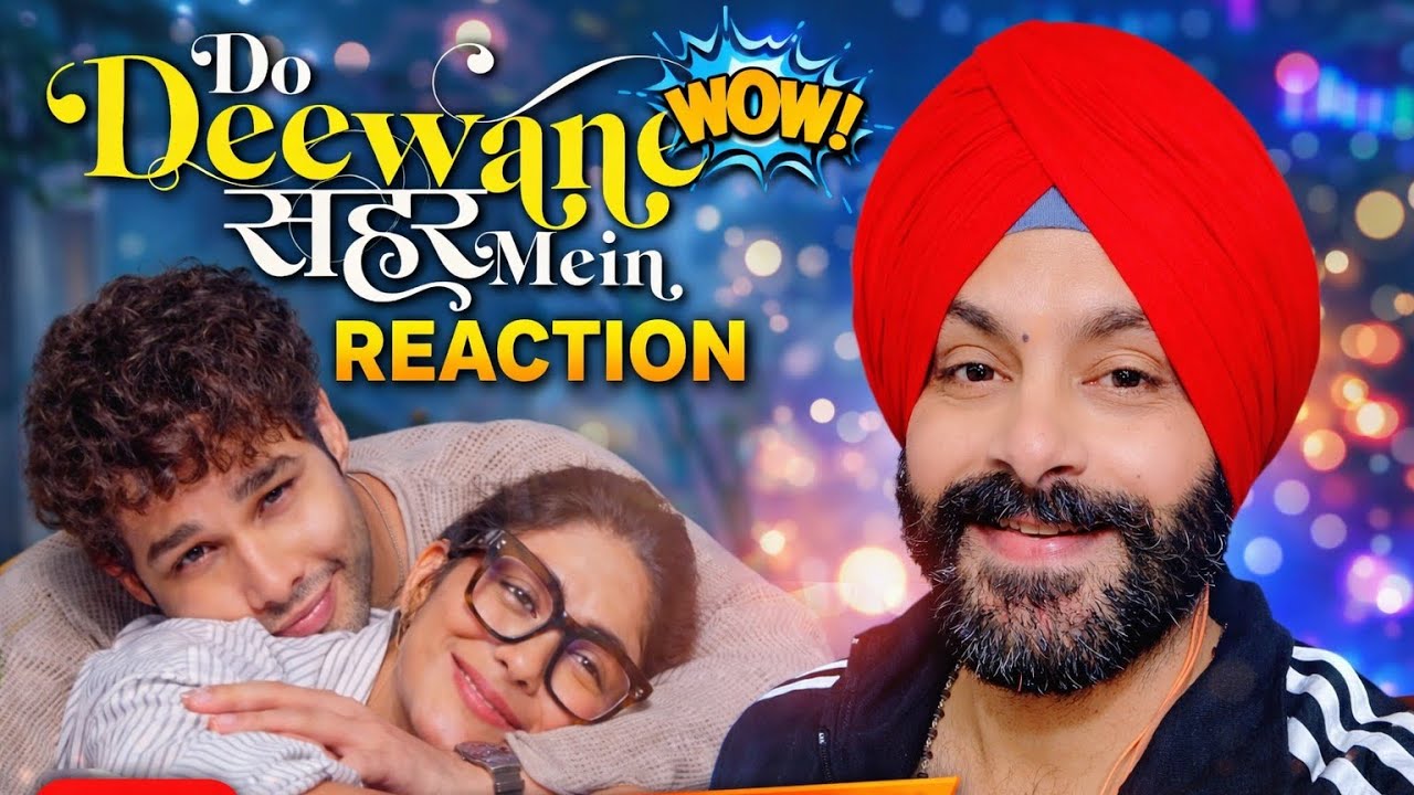 DO DEEWANE SEHER MEIN | OFFICIAL TRAILER | REACTION VIDEO 