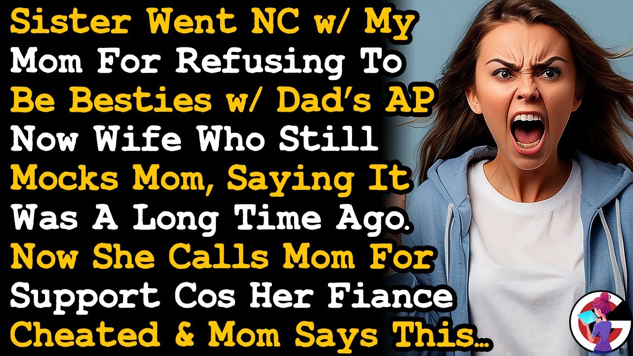 Sis Who Thinks Dad/Stepmom's Affair Is No Big Deal Got Cheated On & Ask For Mom's Support AITA