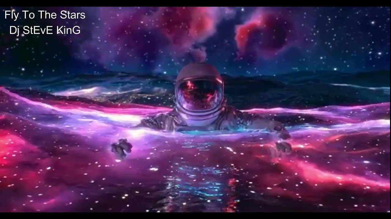 Fly To The Stars - Dj Steve King