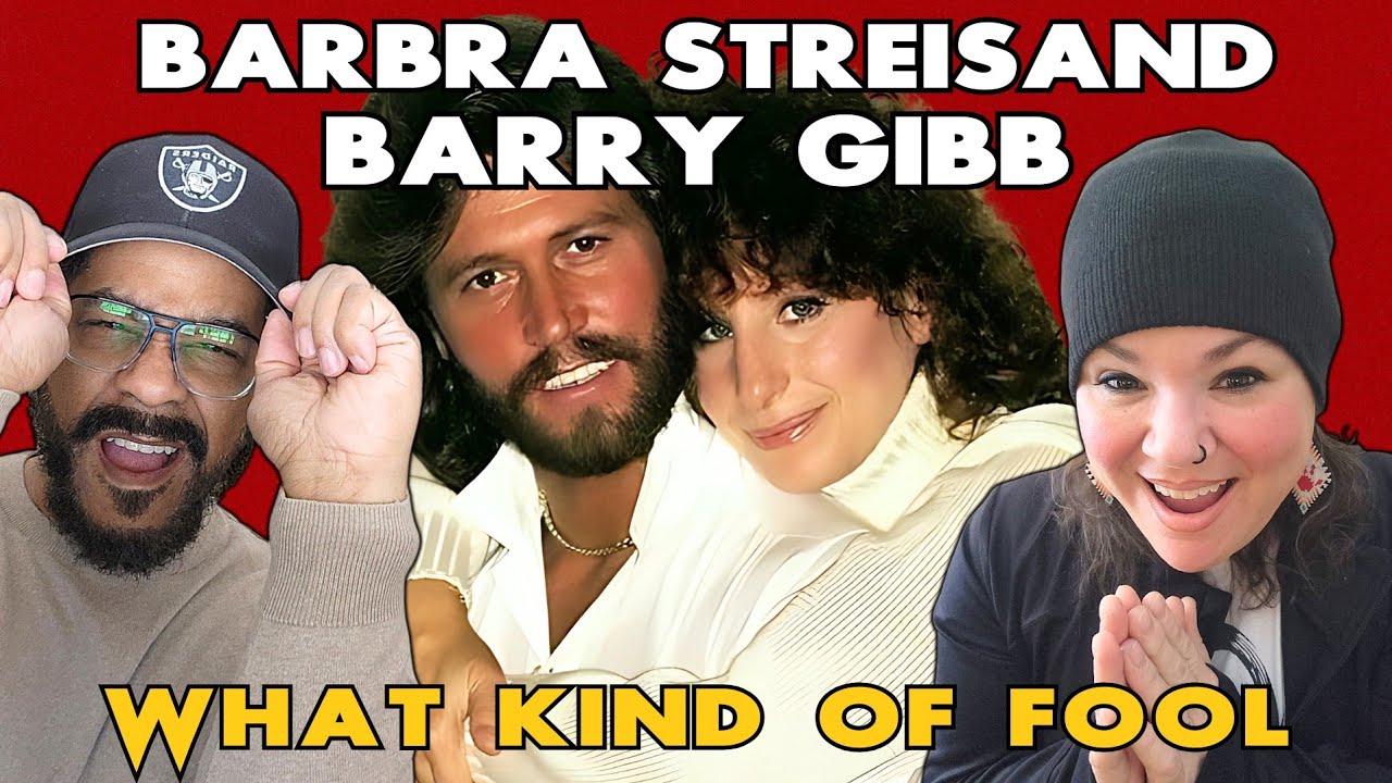 First Time Hearing Barbra Streisand & Barry Gibb – What Kind of Fool | REACTION