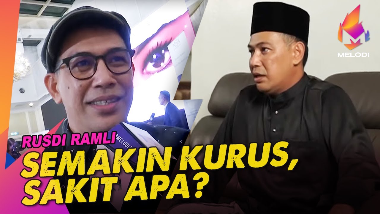 Semakin Kurus, Sakit Apa? - Rusdi Ramli | Melodi (2023)