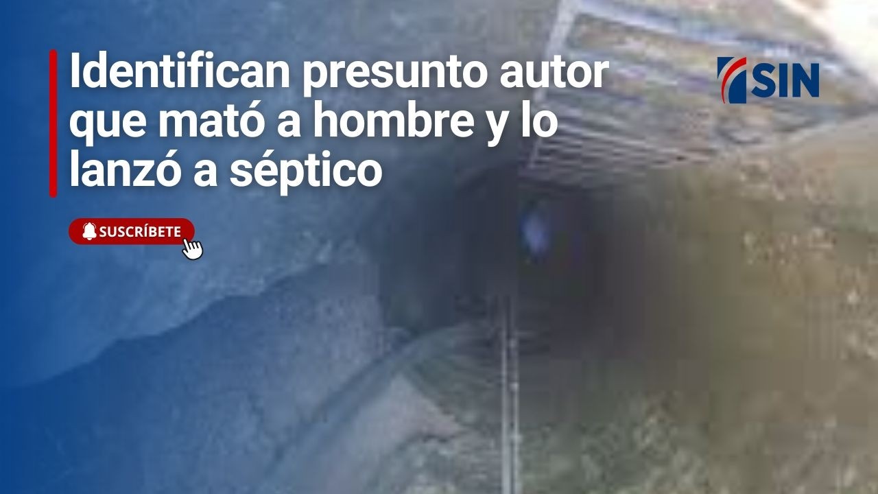 Identifican presunto autor que lanzó a hombre a séptico