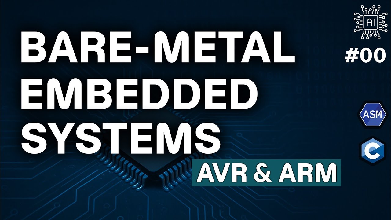 Bare-Metal Embedded Systems (AVR & ARM) in C & Assembly – Intro