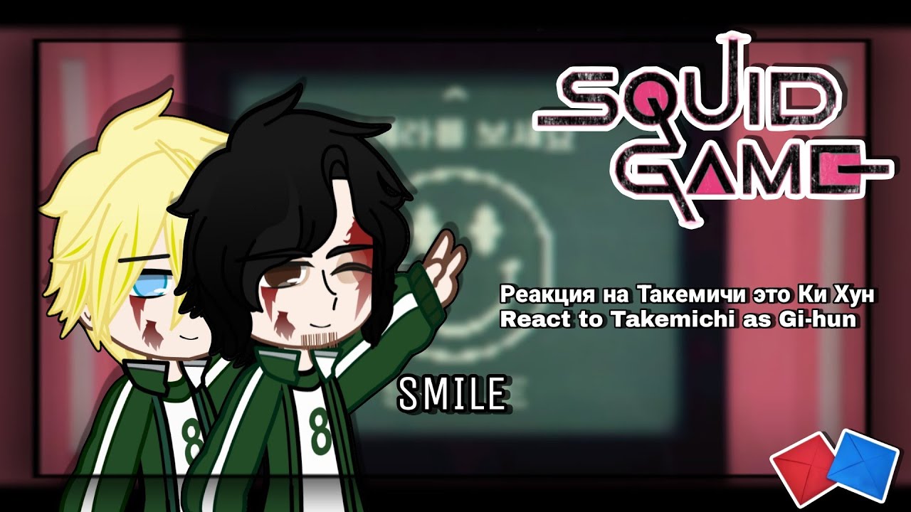 Tokyo revengers (+ Kanto Manji) react to Takemichi as Gi-hun | tr&squid game |