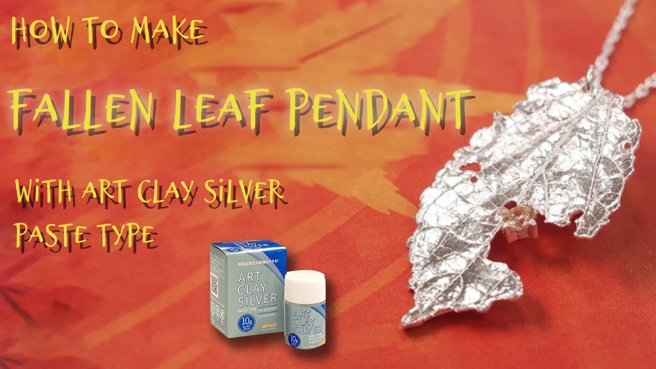 Fallen Leaf Pendant with Art Clay Silver