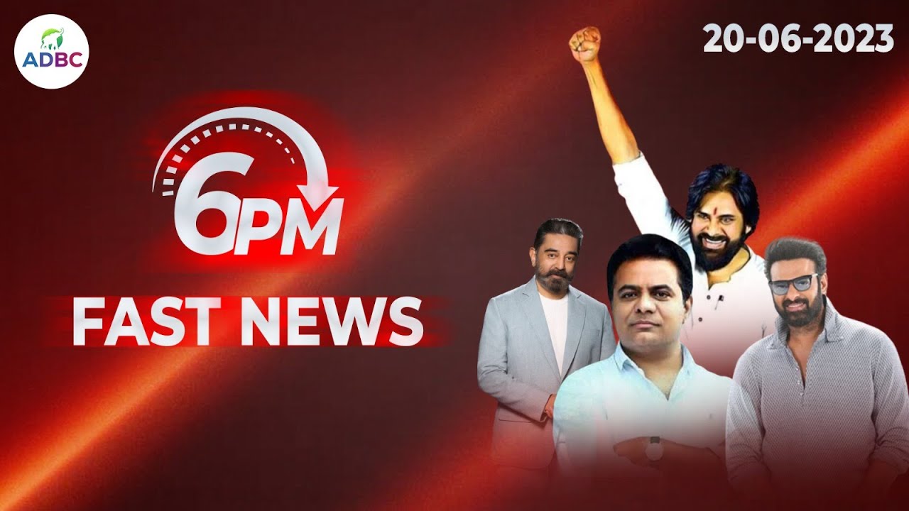 6 PM | Fast News | ADBC Telugu || 20th June 