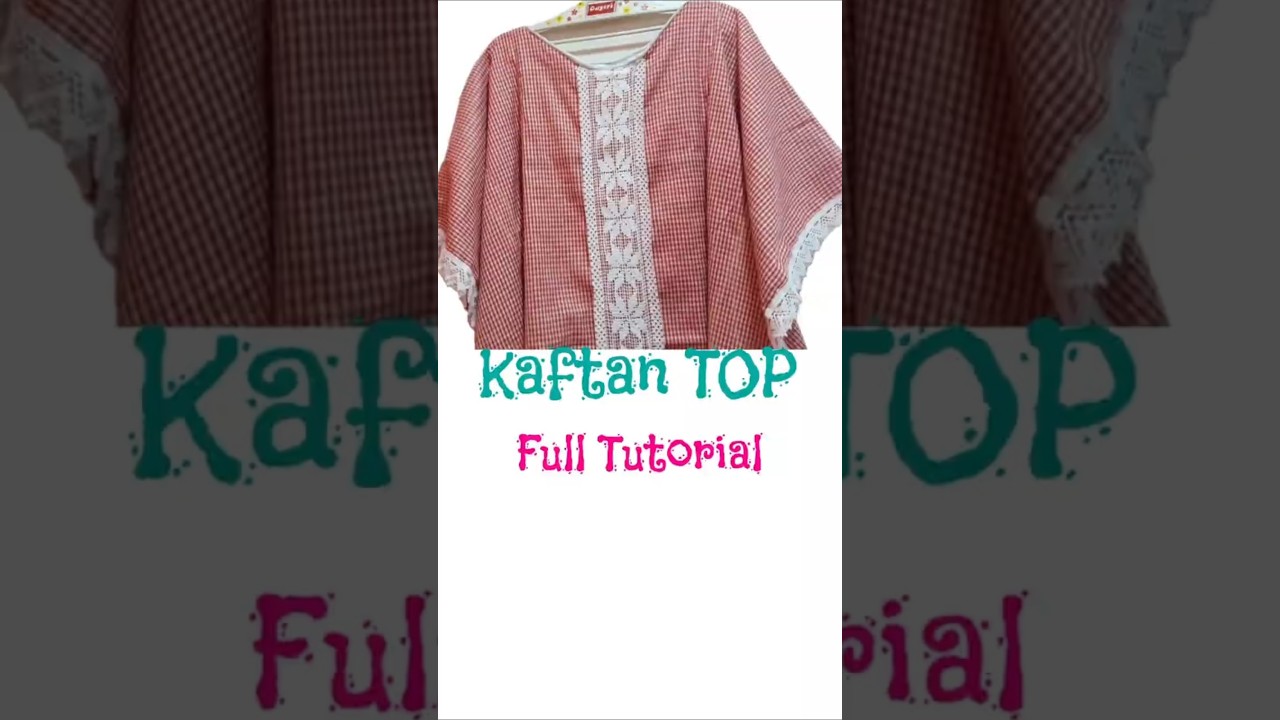 Kaftan TOP # New Sewing Idea # Designer Kaftan TOP
