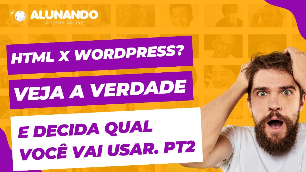 Fuja do dilema: HTML ou WordPress? Revelando a verdade - pt2