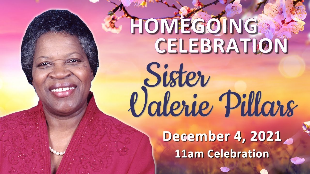 Homegoing Celebration: Sis. Valerie Pillars (Dec 4, 2021)