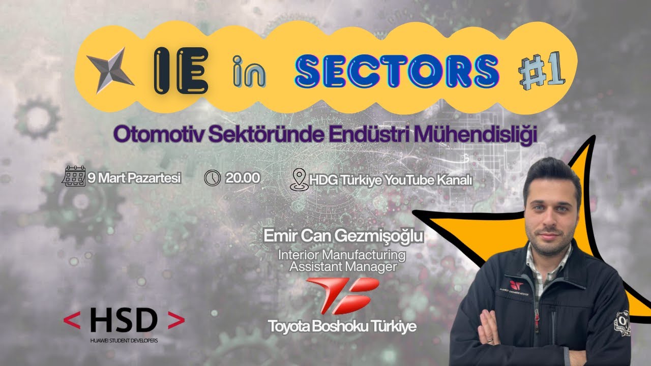 🚀 IE in Sectors #1 | Otomotiv Sektöründe Endüstri Mühendisliği- HSD Tarsus